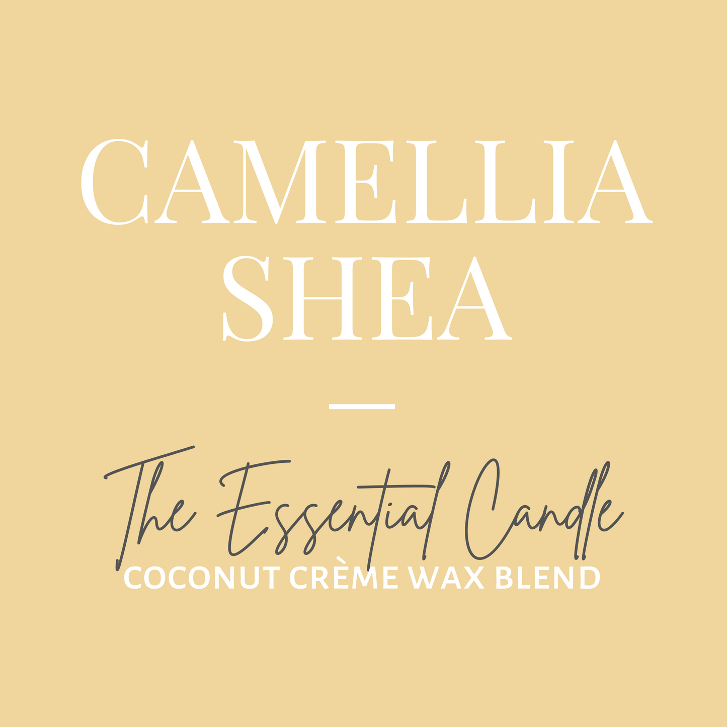 The Essential Candle-Camellia Shea