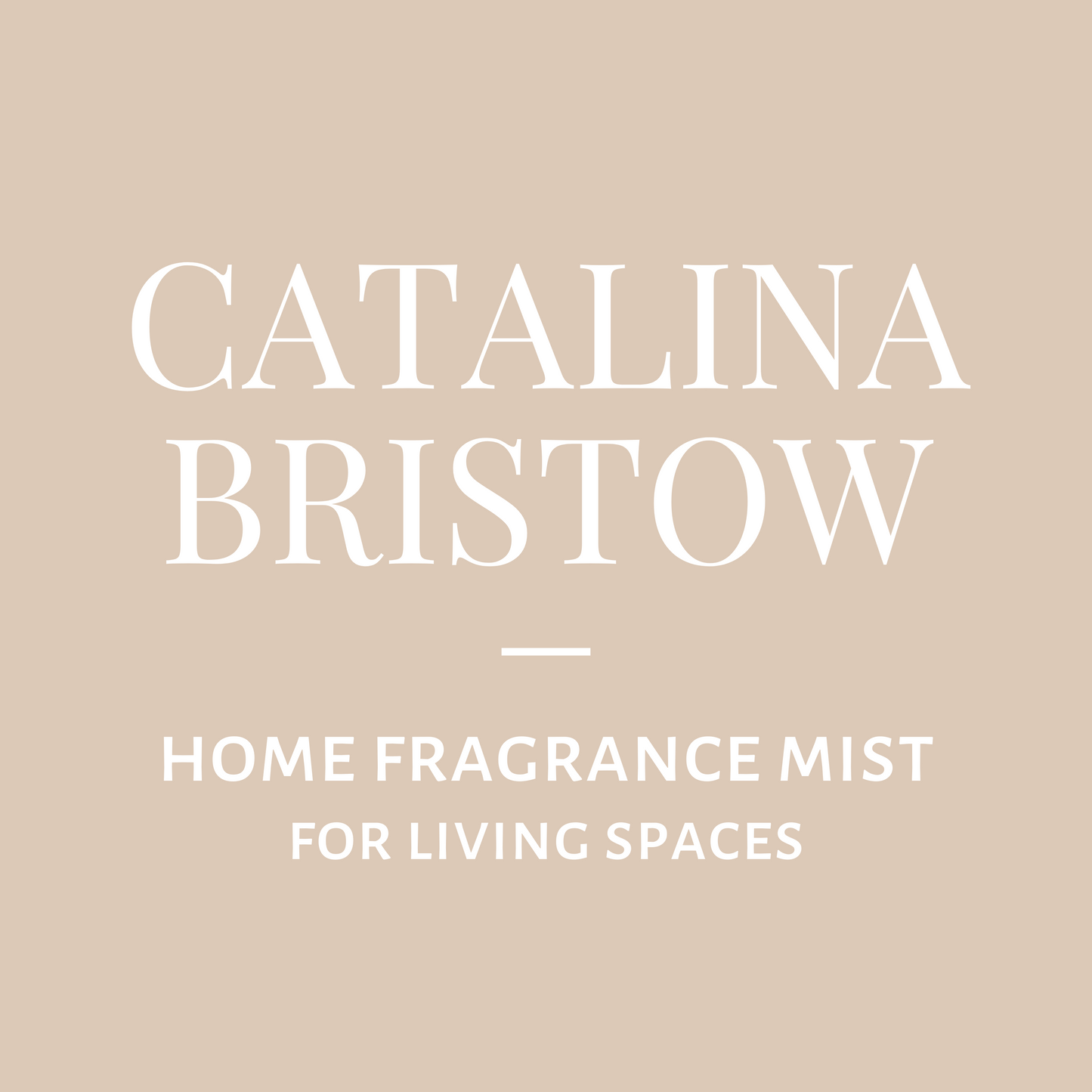 Home Fragrance Mist-Catalina Bristow