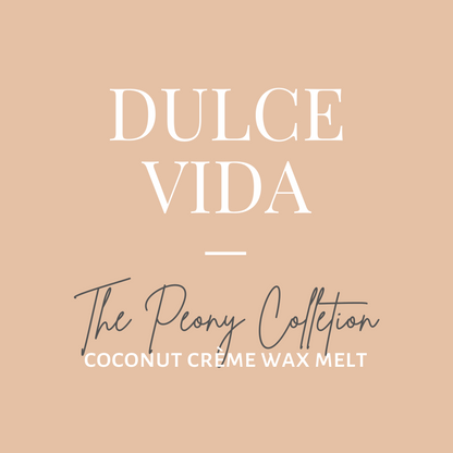 Peony Wax Melt-Dulce Vida