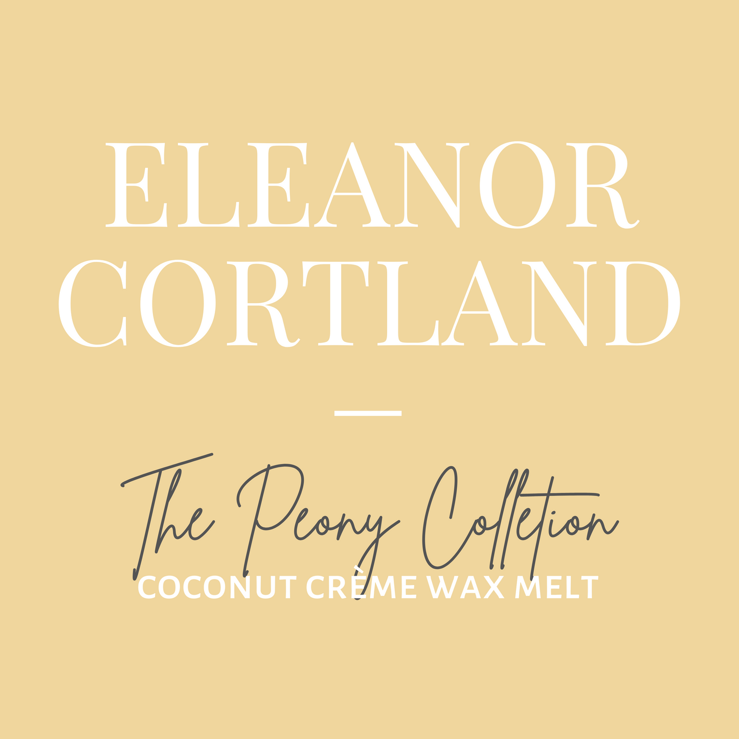 Peony Wax Melt-Eleanor Cortland