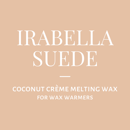 Melting Wax-Irabella Suede