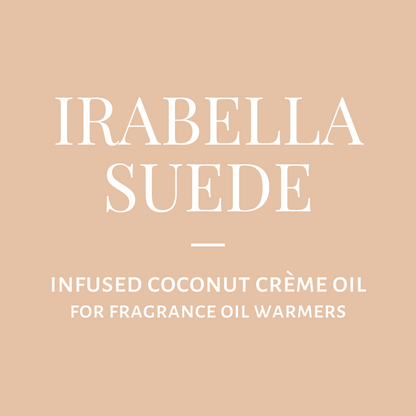 Infused Coconut Crème Oil-Irabella Suede