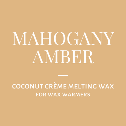 Melting Wax-Mahogany Amber