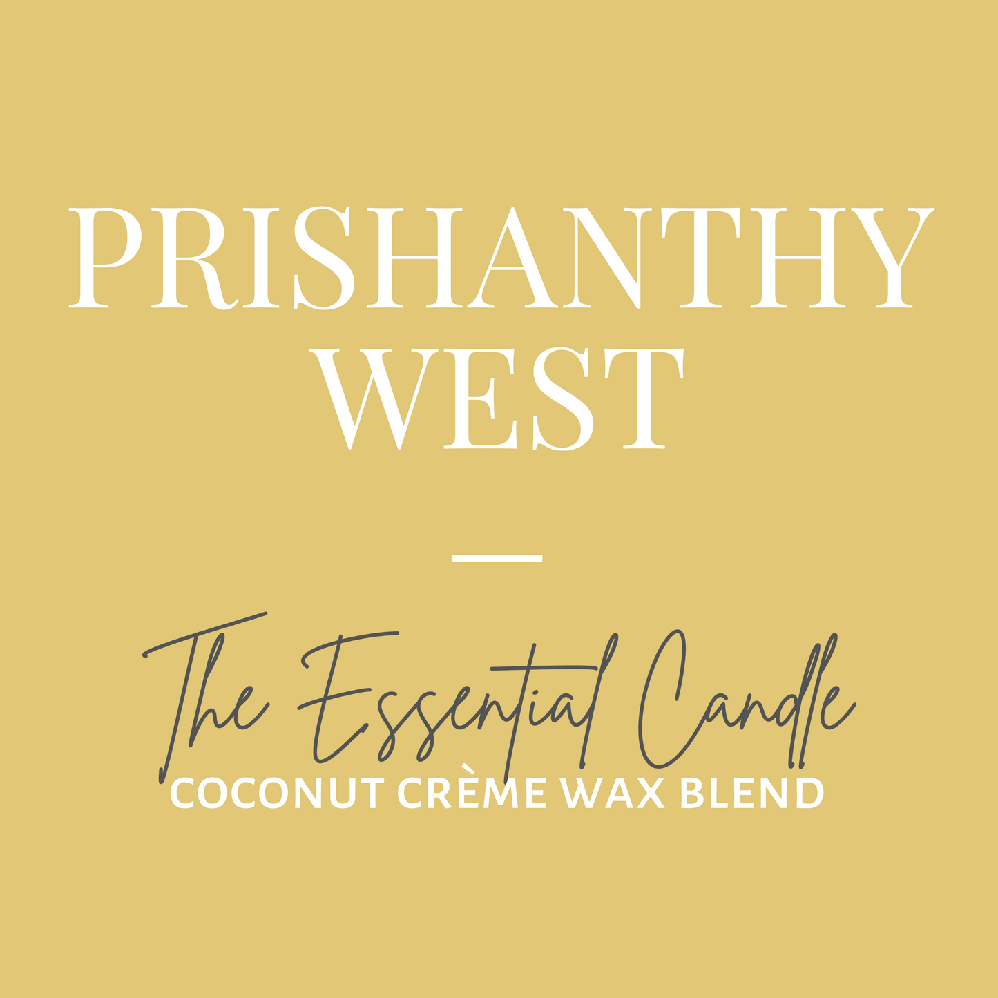 The Essential Candle-Prishanthy West