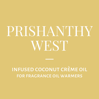 Infused Coconut Crème Oil-Prishanthy West