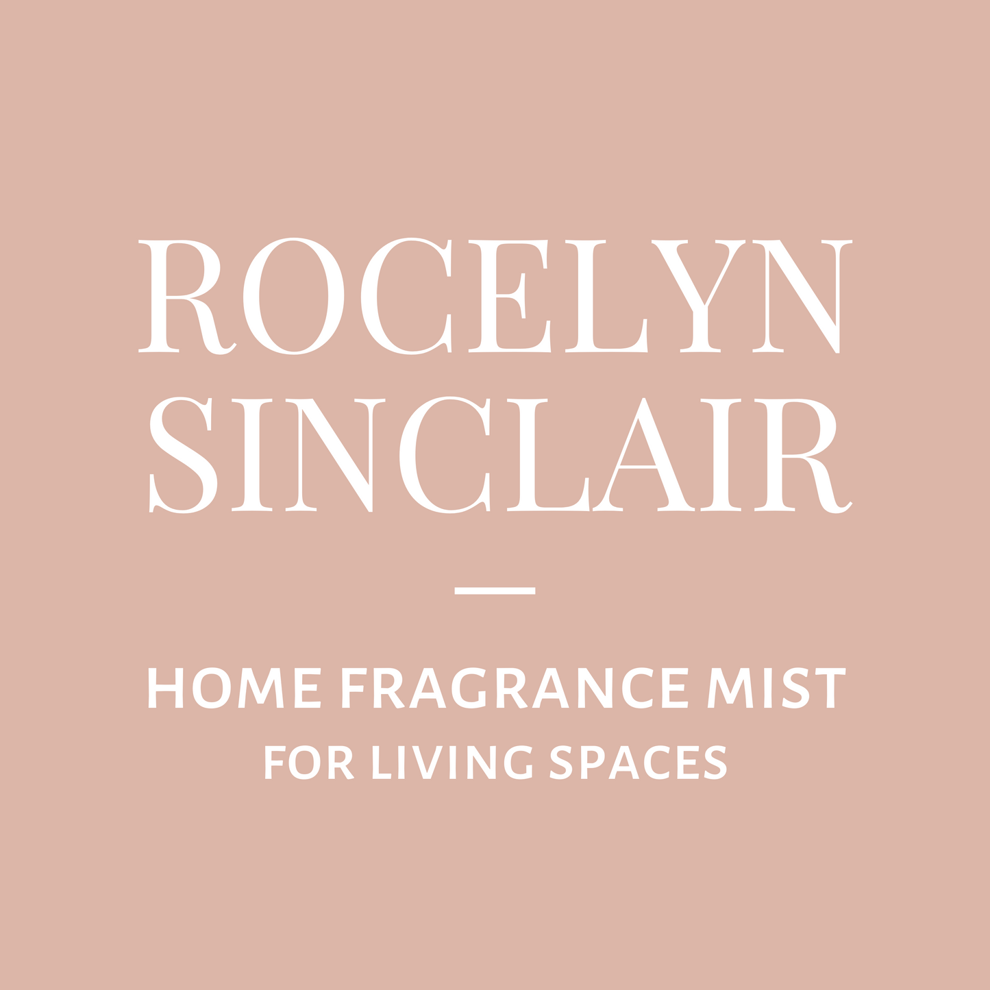 Home Fragrance Mist-Rocelyn Sinclair