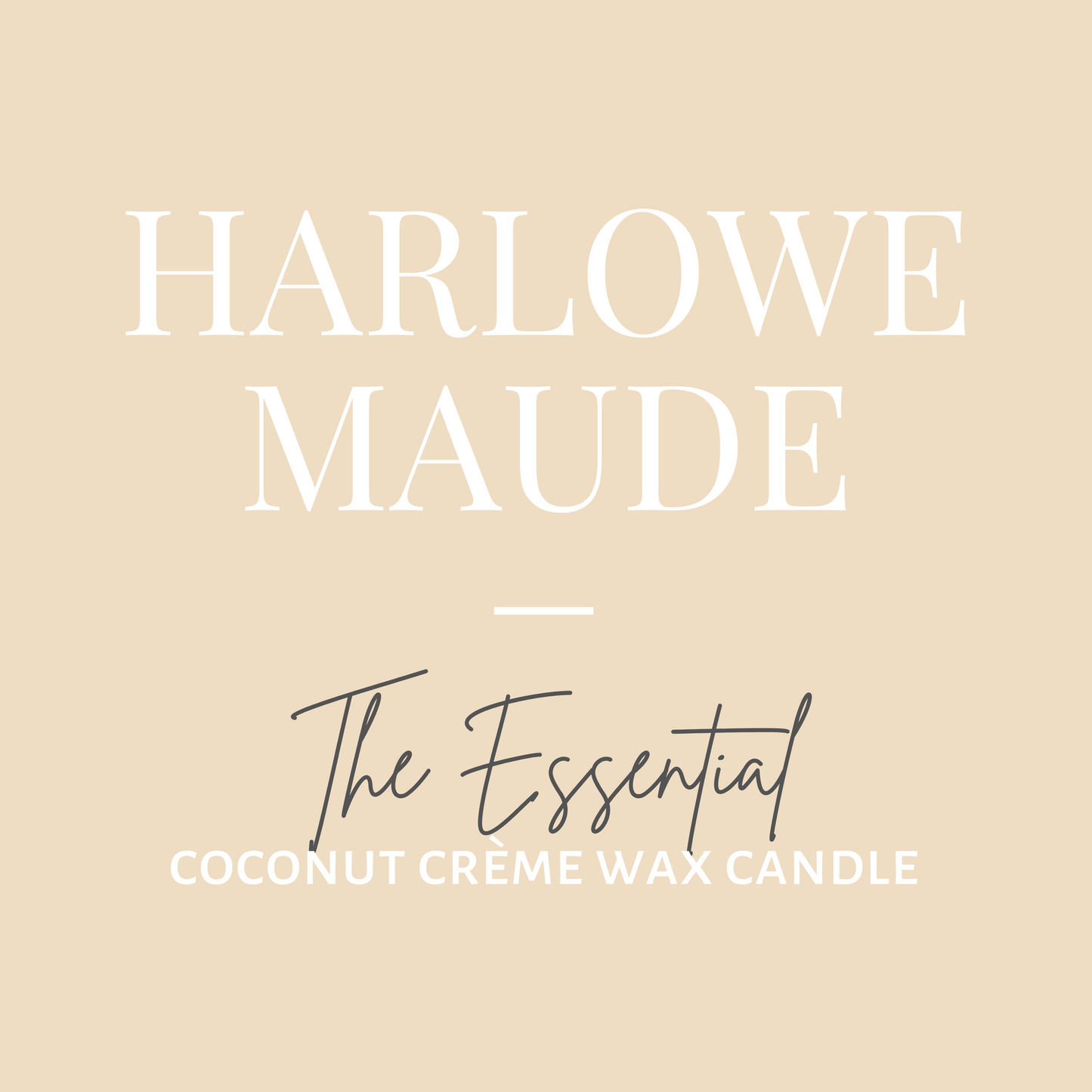 The Essential Candle-Harlowe Maude
