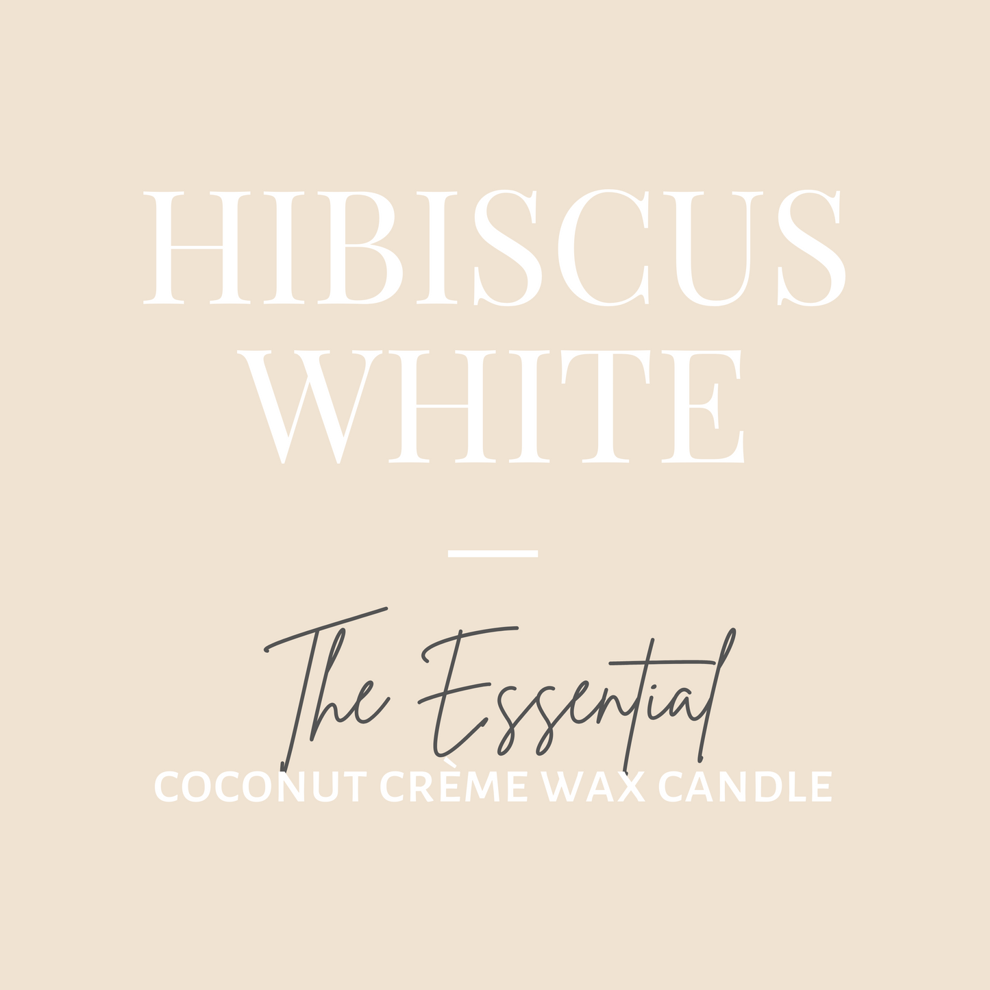 The Essential Candle-Hibiscus White