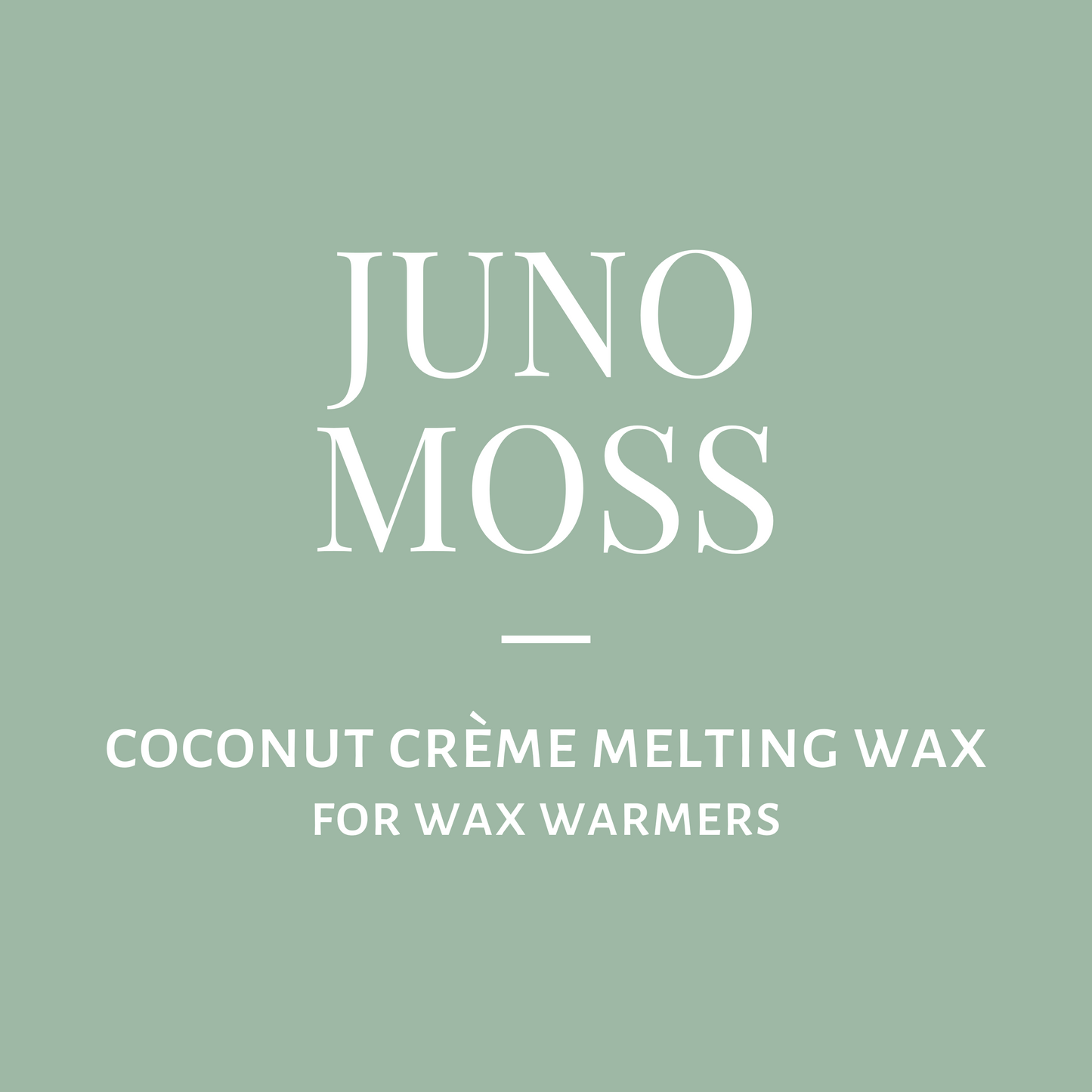 Melting Wax-Juno Moss