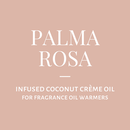 Infused Coconut Crème Oil-Palma Rosa