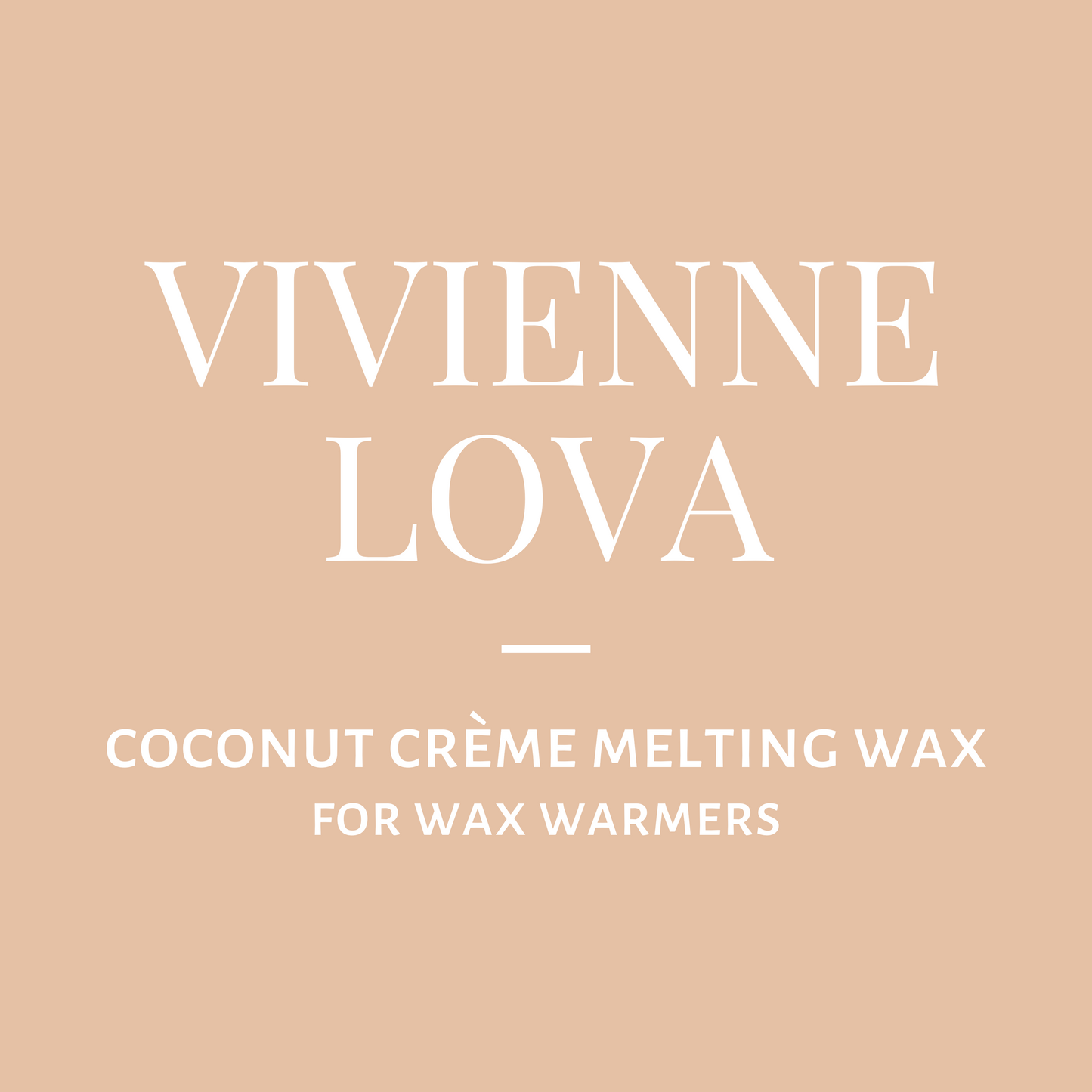 Melting Wax-Vivienne Lova